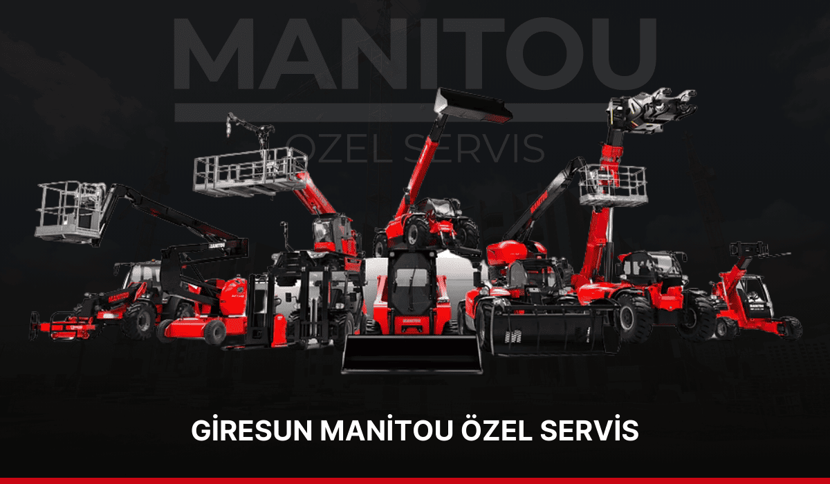 Giresun Manitou Özel Servis